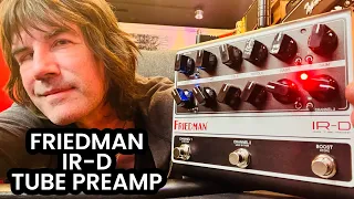 FRIEDMAN IR-D TUBE PREAMP - DIRTY SHIRLEY IN A PEDAL!