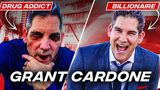 Grant Cardone | From DRUG ADDICT to BILLIONAIRE