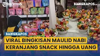 Bingkisan Maulid Nabi, Keranjang Berisi Snack Hingga Uang Ratusan Ribu