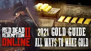 RED DEAD ONLINE - GOLD GUIDE 2021 - ALL THE WAYS TO MAKE GOLD IN RED DEAD ONLINE IN 2021!!