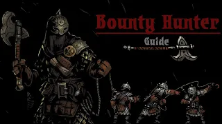 Bounty Hunter and You: Darkest Dungeon Guide