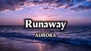 AURORA - Runaway( Lyrics )