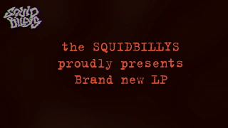 The Squidbillys - Album preview "Do The Right Way"