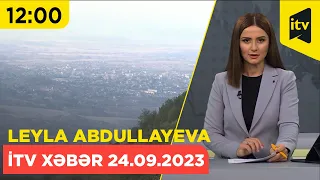 İTV Xəbər | 24.09.2023 | 12:00