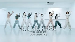 TWICE - SET ME FREE DANCE PRACTICE [MIRRORED] 4K • TWICE 12TH MINI ALBUM