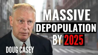 Doug Casey's Take [ep.#114] Shocking 2025 Deagel Forecast… War, Population Reduction and Collapse