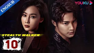 [Stealth Walker] EP10 | Police Procedural Drama | Lin Peng/Zheng Yecheng/Li Zifeng | YOUKU