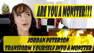 Jordan Peterson/ Transform yourself into a monster