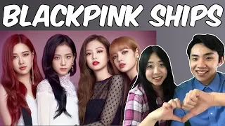 Couple Reacts To: The Basics Of Blackpink Ships Reaction