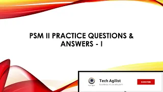 PSM II Certification Questions and Answers
