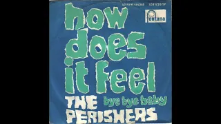 The Perishers - How Does It Feel