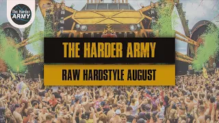 The Harder Army Best Of Raw Hardstyle August 2021
