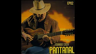 Eduardo Costa - Chalana DVD Pantanal (Som Vídeos variáveis)