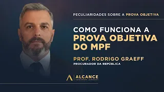 Dica sobre a Prova Objetiva do MPF com Prof. Rodrigo Graeff - EP04