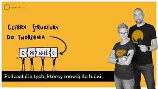 4 struktury do tworzenia opowieści | #060 | Opowiedz.to