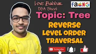 Reverse Level Order Traversal of a Tree | Love Babbar DSA Sheet | Amazon | Microsoft 🔥 | GFG