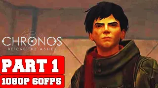 Chronos: Before the Ashes Gameplay Walkthrough Part 1 - No Commentary (PC FULL GAME)