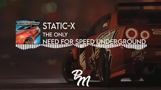 Static X - The Only | Need For Speed™ Underground | Official Soundtrack