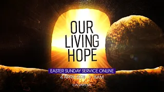 4 April CALVARY CHURCH Easter Sunday Service Online