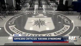CIA OFFICERS CRITICIZE HAVANA SYNDROME INVESTIGATION