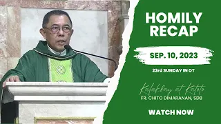 HOMILY RECAP | 23rd SUNDAY IN ORDINARY TIME | September 10, 2023