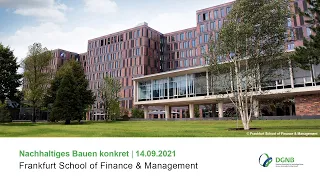 Nachhaltiges Bauen konkret: Frankfurt School of Finance & Management