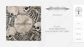 Wormfood "Vieux Pédophile [Live at Blast Fest 2005]" (2012, Apathia Records)