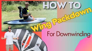 How to Wing Packdown for Downwinding: Step-by-Step Guide.