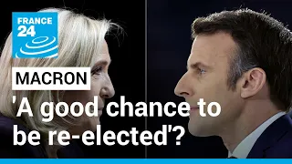 French presidential election: "Macron has a good chance to be re-elected" • FRANCE 24 English