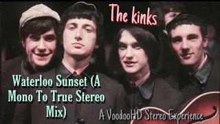 Waterloo Sunset (A Mono To True Stereo Mix) - The Kinks