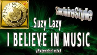 I believe in music / Suzy Lazy