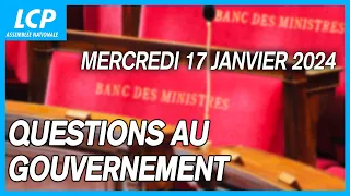 Questions au Gouvernement à l'Assemblée nationale - 17/01/2024