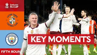 Luton Town v Manchester City | Key Moments | Fifth Round | Emirates FA Cup 2023-24