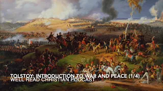 Tolstoy: Introduction to War and Peace (1/4)