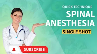 Quick Spinal Anesthesia (Single shot technique )