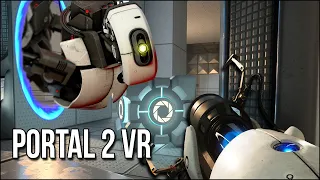 Portal 2 VR | Watch Out Stomach, This VR Mod Is INSANITY!