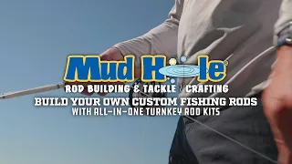 Build Your Own Custom Fishing Rod | Mud Hole Custom Tackle