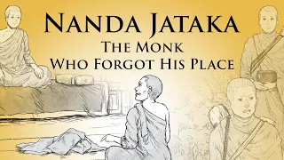 The Monk Who Forgot His Place | Nanda Jataka | Animated Buddhist Stories