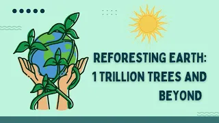 The Power of Planting 1 Trillion Trees 🌿 Changing Our Planet Forever!