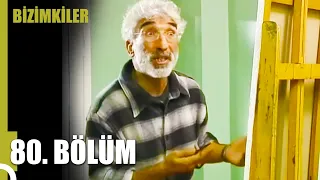 Bizimkiler | 80. Bölüm Uzun Versiyon