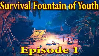 Survival Fountain of Youth Episode 1 | New Game First Day