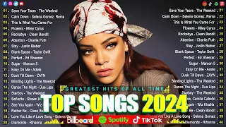 Rihanna, Selena Gomez, Taylor Swift, The Weeknd, Justin Bieber, Adele, Ed Sheeran🌷🌷Top Hits 2024 #16