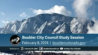 February 8, 2024 City of Boulder City Council Study Session