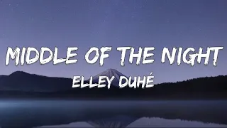 Elley Duhé - Middle of the Night [ Lyrics ]