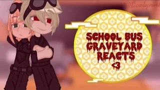 school bus graveyard reacts !! ♡|gacha club|SBG |READ DESC !!