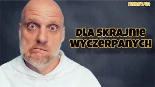 CNN [#349] Dla skrajnie wyczerpanych