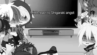 MHA react to Shigaraki angst||This is the video edited so its in time