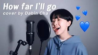 Moana - How far I'ii go 🌊 (cover by Dabin Cha💙)