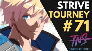 TNS Strive Tournament 71 Pools Top 8 Finals Guilty Gear