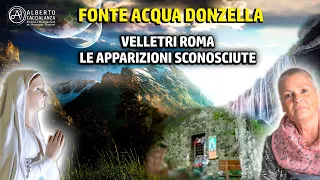 Fonte acqua donzella Velletri Roma: le apparizioni sconosciute